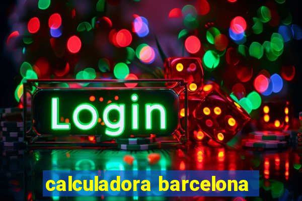 calculadora barcelona